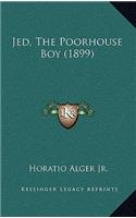 Jed, the Poorhouse Boy (1899)