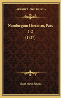 Numburgum Literatum, Pars 1-2 (1727)