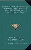 Extracts From The Notes To The Family Bible, Relative To The Gospel According To St. Matthew (1849)