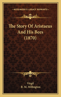 Story Of Aristaeus And His Bees (1870)