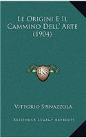 Le Origini E Il Cammino Dell' Arte (1904)