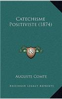 Catechisme Positiviste (1874)