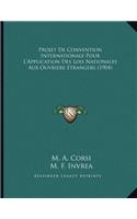 Projet De Convention Internationale Pour L'Application Des Lois Nationales Aux Ouvriers Etrangers (1904)