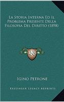 La Storia Interna Ed Il Problema Presente Della Filosofia Del Diritto (1898)