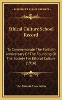 Ethical Culture School Record