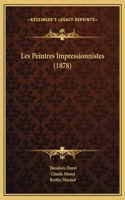 Les Peintres Impressionnistes (1878)