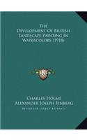 Development Of British Landscape Painting In Watercolors (1918)