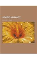 Household Art: (English)