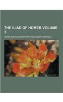 The Iliad of Homer Volume 3
