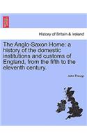 The Anglo-Saxon Home