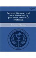Enzyme Discovery and Characterization by Proteome Reactivity Profiling