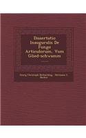 Dissertatio Inauguralis de Fungo Articulorum, Vom Glied-Schwamm ......