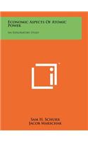 Economic Aspects of Atomic Power