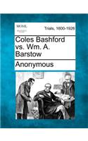 Coles Bashford vs. Wm. A. Barstow