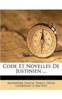 Code Et Novelles de Justinien ...