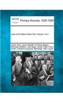 Laws of the State of New-York. Volume 1 of 2