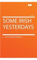 Some Irish Yesterdays