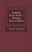 Anabasis, Seven Books;