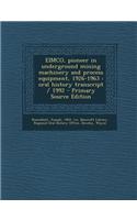 Eimco, Pioneer in Underground Mining Machinery and Process Equipment, 1926-1963