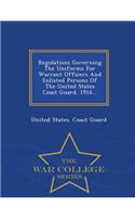 Regulations Governing the Uniforms for Warrant Officers and Enlisted Persons of the United States Coast Guard. 1916... - War College Series