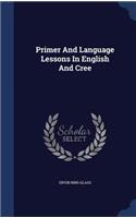 Primer And Language Lessons In English And Cree