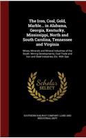 The Iron, Coal, Gold, Marble... in Alabama, Georgia, Kentucky, Mississippi, North and South Carolina, Tennessee and Virginia