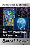 Mathematics & Statistics (Biology, Psychology & Chemistry)