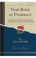 Year-Book of Pharmacy: Comprising Abstracts of Papers Relating to Pharmacy, Materia Medica, and Chemistry Contributed to British and Foreign Journals, from July 1, 1879, to June 30, 1880 (Classic Reprint): Comprising Abstracts of Papers Relating to Pharmacy, Materia Medica, and Chemistry Contributed to British and Foreign Journals, from July 1, 1879, t