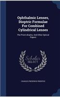 Ophthalmic Lenses, Dioptric Formulae For Combined Cylindrical Lenses