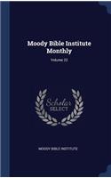 Moody Bible Institute Monthly; Volume 22