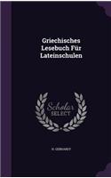 Griechisches Lesebuch Fur Lateinschulen