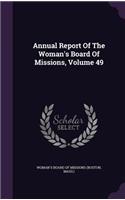Annual Report of the Woman's Board of Missions, Volume 49