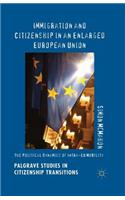 Immigration and Citizenship in an Enlarged European Union