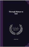 Through Nature to God: (English)