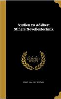 Studien zu Adalbert Stifters Novellentechnik