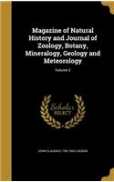 Magazine of Natural History and Journal of Zoology, Botany, Mineralogy, Geology and Meteorology; Volume 2