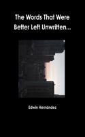 Words That Were Better Left Unwritten...