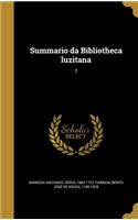 Summario Da Bibliotheca Luzitana; 2