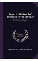Report Of The Board Of Education To The Governor
