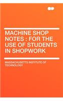 Machine Shop Notes