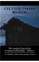 The Comedy of Interaction in Human Relationships - Volume 1 -- The Allegedly Condescending Musings of Muncie