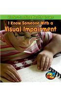 I Know Someone with a Visual Impairment