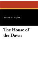 The House of the Dawn