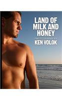 Land Of Milk And Honey: Photography By Ken Volok