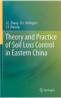 Theory and Practice of Soil Loss Control in Eastern China