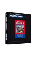 Pimsleur Arabic (Modern Standard) Level 3 CD: Learn to Speak and Understand Modern Standard Arabic with Pimsleur Language Programs