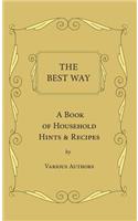 Best Way - A Book Of Household Hints & Recipes