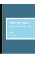 Chance or Providence: Religious Perspectives on Divine Action