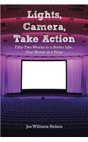 Lights, Camera, Take Action