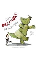 When Dinosaurs go Dancing: (English)